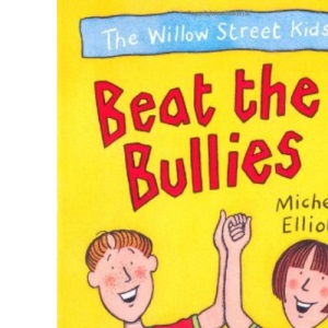 The Willow Street Kids Beat the Bullies