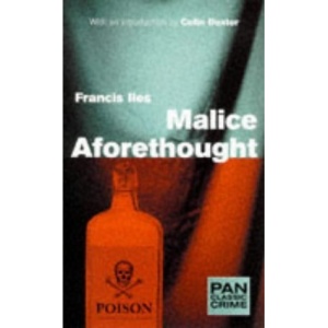 Malice Aforethought (Pan Classic Crime)