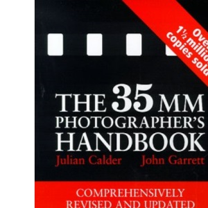 The 35mm Photographer's Handbook (Comprehensively revised and updated for a new generation of photographers)