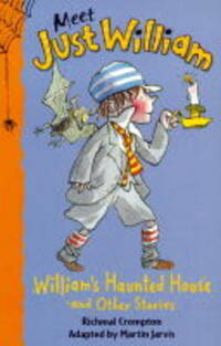 William's Haunted House and Other Stories: Bk.5 (Meet Just William S.)