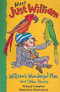 William's Wonderful Plan and Other Stories: Bk.3 (Meet Just William S.)