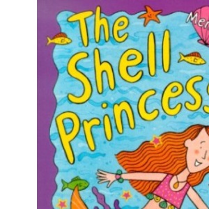 The Shell Princess (Mermaids # 3)