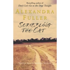 Scribbling the Cat: Travels with an African Soldier