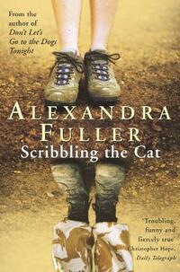 Scribbling the Cat: Travels with an African Soldier