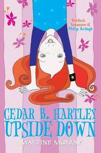Cedar B. Hartley: Upside Down