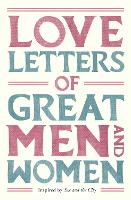 Love Letters of Great Men and Women