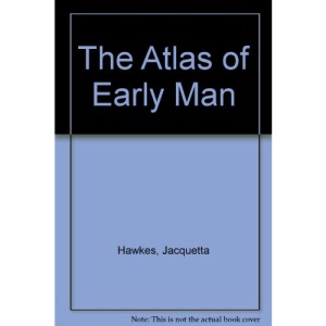 The Atlas of Early Man