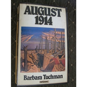 August 1914: The First Month Of The First World War (Papermacs S.)