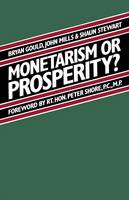 Monetarism or Prosperity?