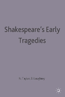 Shakespeare's Early Tragedies