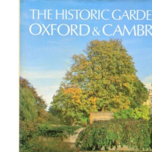 The Historic Gardens of Oxford and Cambridge