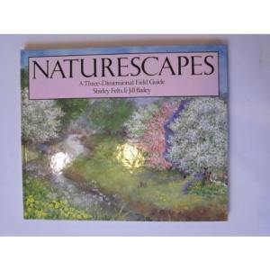 Naturescapes: A Three-dimensional Field Guide