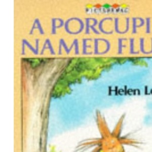 A Porcupine Named Fluffy (Picturemac)