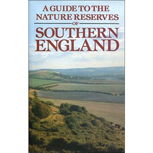 A Guide to the Nature Reserves of Southern England