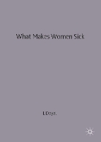 What Makes Women Sick