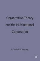 Organization Theory and the Multinational Corporation