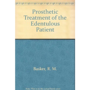 Prosthetic Treatment of the Edentulous Patient