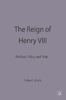 The Reign of Henry VIII
