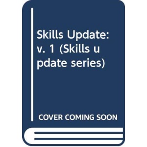 Skills Update: v. 1 (Skills update series)