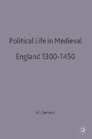 Political Life in Medieval England 1300-1450