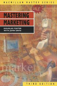 Mastering Marketing (Palgrave Master Series)