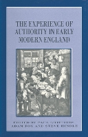 The Experience of Authority in Early Modern England