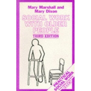 Social Work with Older People (British Association of Social Workers (BASW) Practical Social Work)