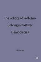 The Politics of Problem-Solving in Postwar Democracies