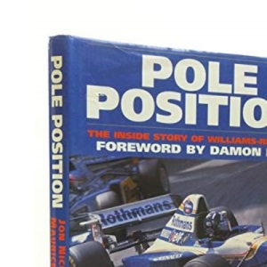 Pole Position:The Inside Story of Williams-Renault