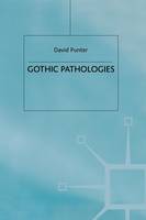 Gothic Pathologies