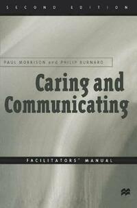Caring and Communicating: The Interpersonal Relationship in Nursing