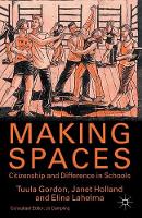 Making Spaces: Citizenship and Difference in Schools
