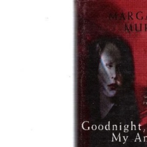 Goodnight, My Angel (Macmillan crime)