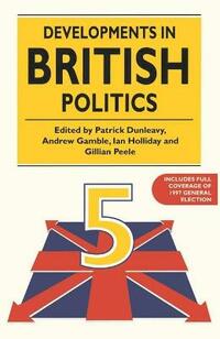 Developments in British Politics 5: Bk.5