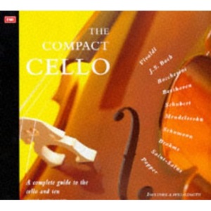 The Compact Cello (The compact music series)