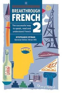 Breakthrough French 2: Pt.2 (Breakthrough Language S.)