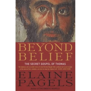 Beyond Belief: The Secret Gospel of Thomas