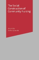 The Social Construction of Community Nursing