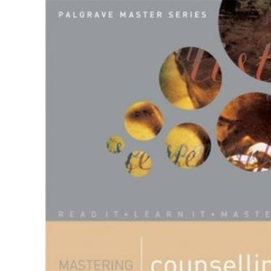 Mastering Counselling Skills (Palgrave Master)