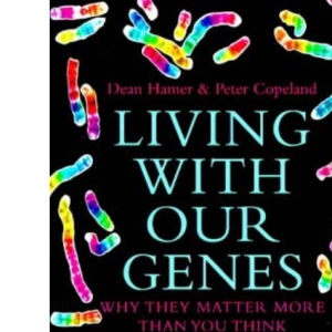 Living with Our Genes