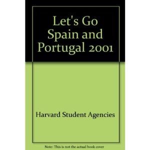 Let's Go 2001:Spain & Portugal (Let's Go S.)