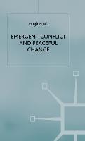 Emergent Conflict and Peaceful Change