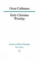 Early Christian Worship