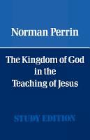 The Kingdom of God in the Teaching of Jesus