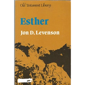 Esther: A Commentary (Old Testament Library)