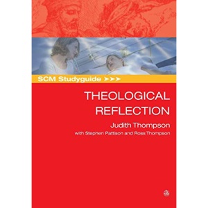 SCM Studyguide to Theological Reflection (SCM Study Guide)