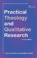Practical Theology and Qualitative Research - second edition