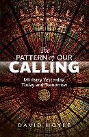 The Pattern of Our Calling