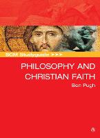 SCM Studyguide: Philosophy and the Christian Faith