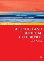 SCM Studyguide to Religious and Spiritual Experience